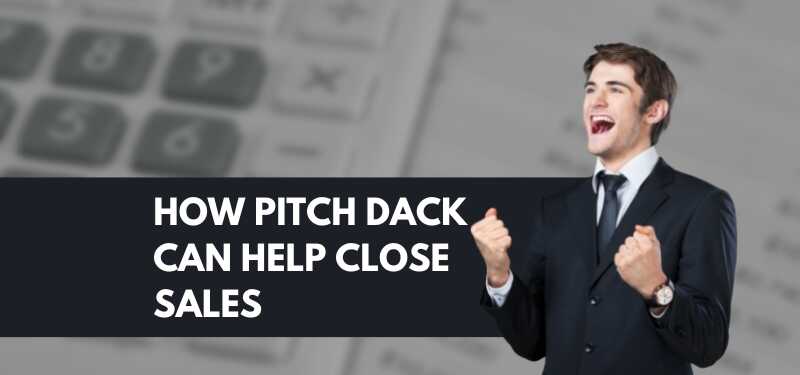 How Pitch Presentations Can Help Close Sales