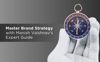 Master Brand Strategy with Manish Vaishnav’s Expert Guide