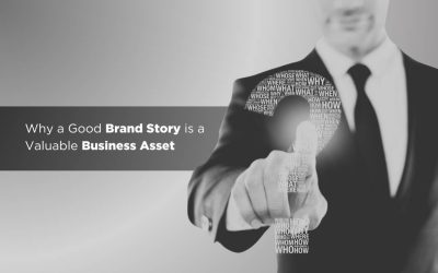 Why a Good Brand Story is a Valuable Business Asset
