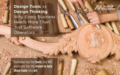 Design Tools vs Design Thinking Why Every Business Needs More Than Just Software Operators