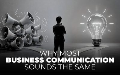 Why Most Business Communication Sounds the Same